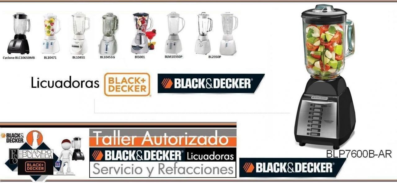 REFACCIONES Y TALLER DE SERVICIO DE LICUADORAS BLACK AND DECKER  BLP7600B-AR